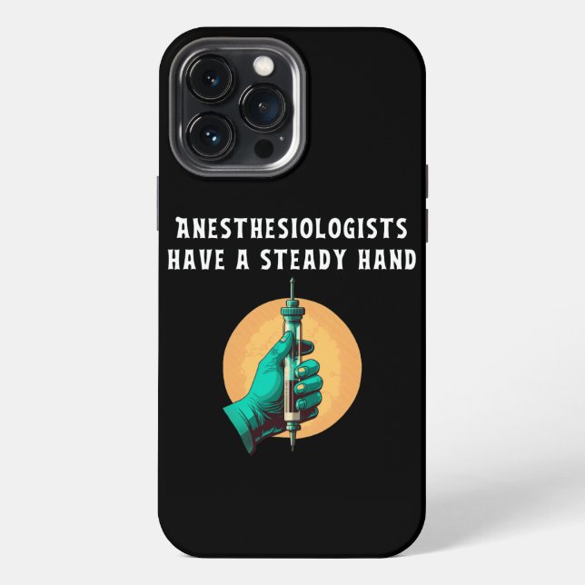 Anästhesiologen haben eine ständige Anästhesiologi iPhone 13 Pro Max Hülle (Rückseite)
