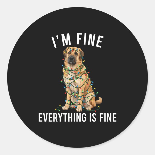 Anatolian Shepherd Christmas I'm Fine Everything I Runder Aufkleber (Vorderseite)