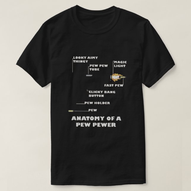 Anatomie einer Pew Pewer T-Shirt (Design vorne)