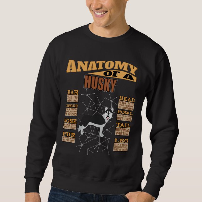 Anatomie eines Husky Funny Husky Sweatshirt (Vorderseite)