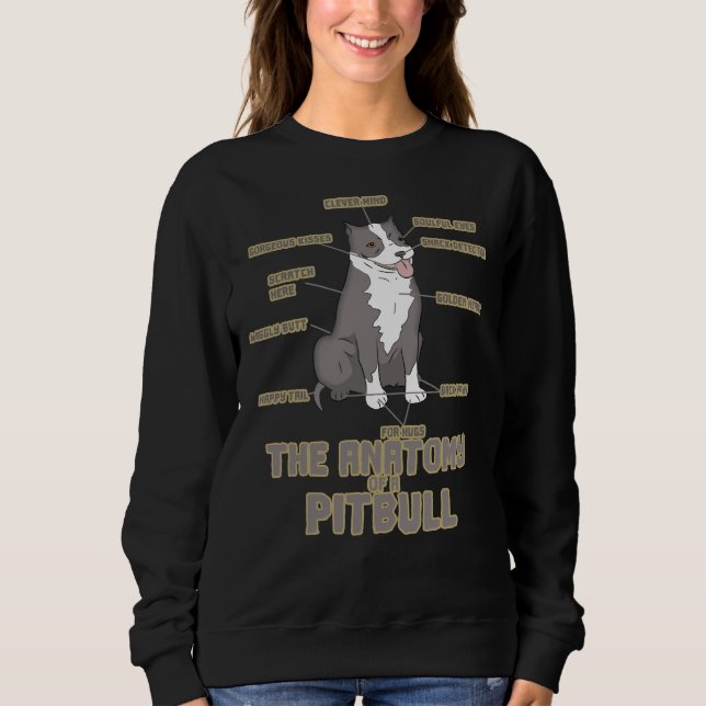 Anatomie eines Pitbull Funny Dog Sweatshirt (Vorderseite)
