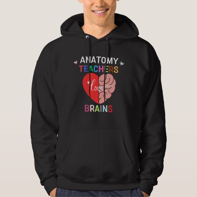 Anatomie Lehrer Liebe Gehirne | Funny Science Hoodie (Vorderseite)