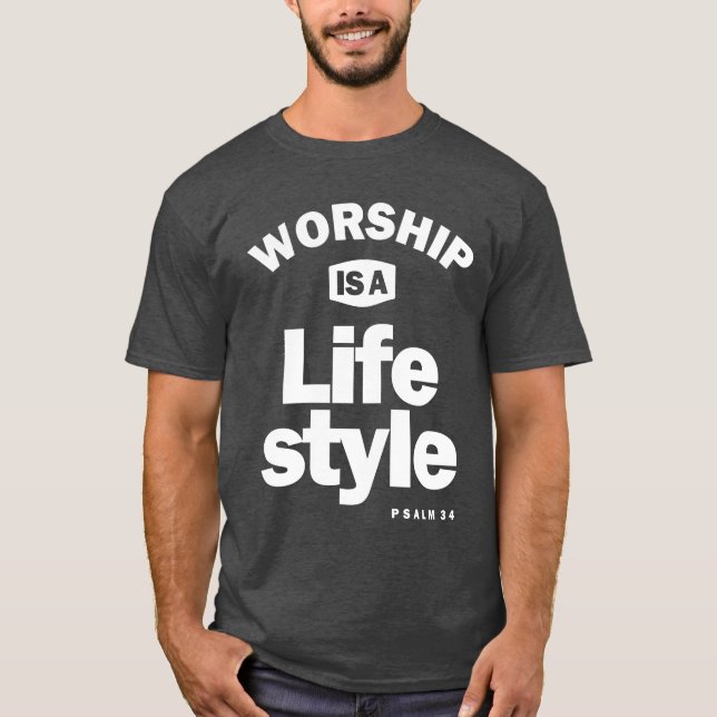 Anbetung ist ein Lebensstil | Christliches Design T-Shirt (Vorderseite)
