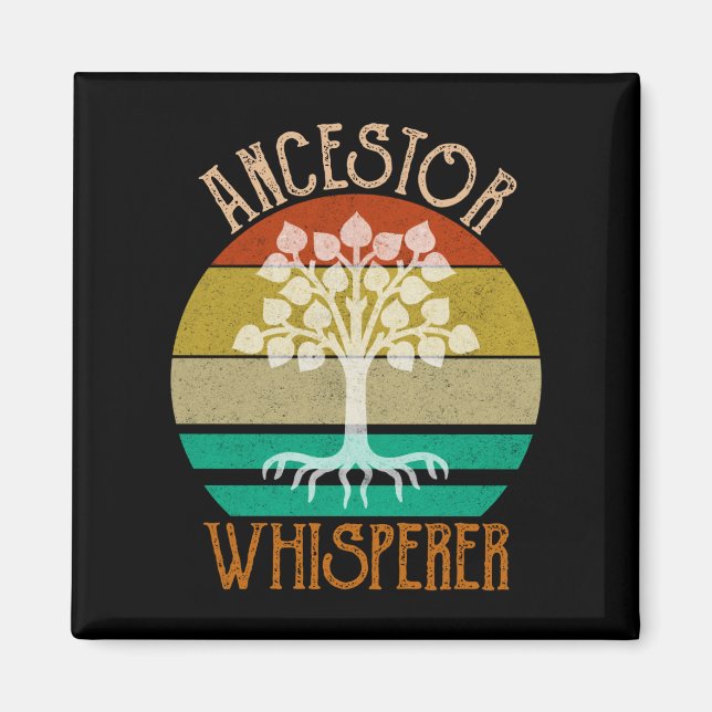 Ancestor Whisperer Genealogy Magnet (Vorne)
