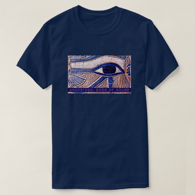 ANCÊTRES : Dieux du son - T-shirt de l'oeil de Hor (Design devant)