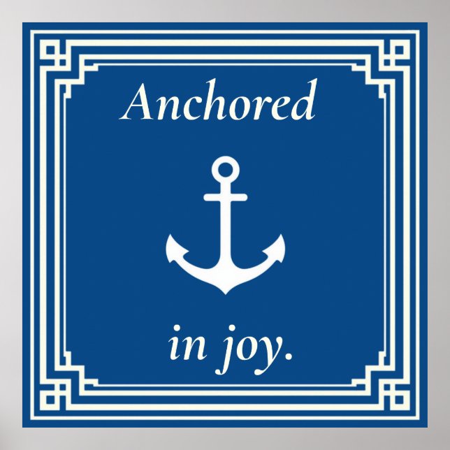 Anchored in Joy  Poster (Vorne)