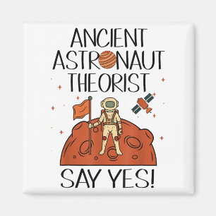 Ancient Astronaut Theorist sagen Yes Space Ufo Ali Magnet