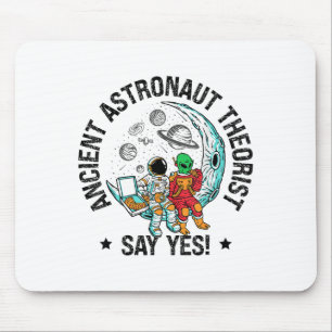 Ancient Astronaut Theorist sagen Yes Space Ufo Ali Mousepad