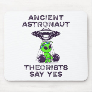 Ancient Astronaut Theorists sagen Yes Spaceship Al Mousepad