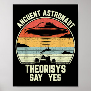 Ancient Astronaut Theorists sagen Yes Spaceship Al Poster