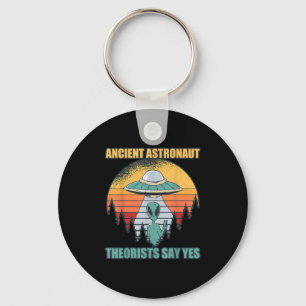 Ancient Astronaut Theorists sagen Yes Tee Shirt Al Schlüsselanhänger