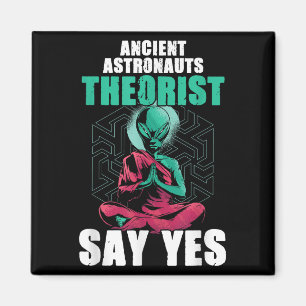 Ancient Astronauten sagen: Ja Alien glauben Magnet