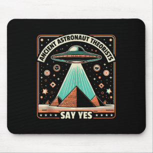 Ancient Astronauten sagen Ja Alien Ufo Theo Mousepad