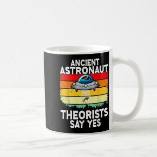 Ancient Astronauten Theoretiker sagen Ja Alien Ali Kaffeetasse