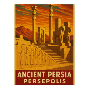 Ancient Persia - Persepolis Poster