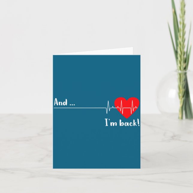 And I'm Back Ekg Heartbeat For Cardiologist Heart  Karte (Vorderseite)