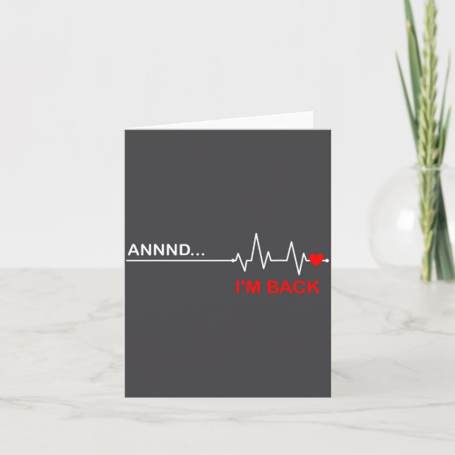 And… I'm Back Heart Warriors Heart Disease Awarene Karte (Vorderseite)