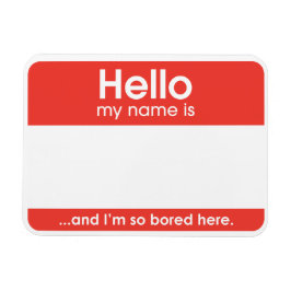 … and I'm gesund bored here. | magnet