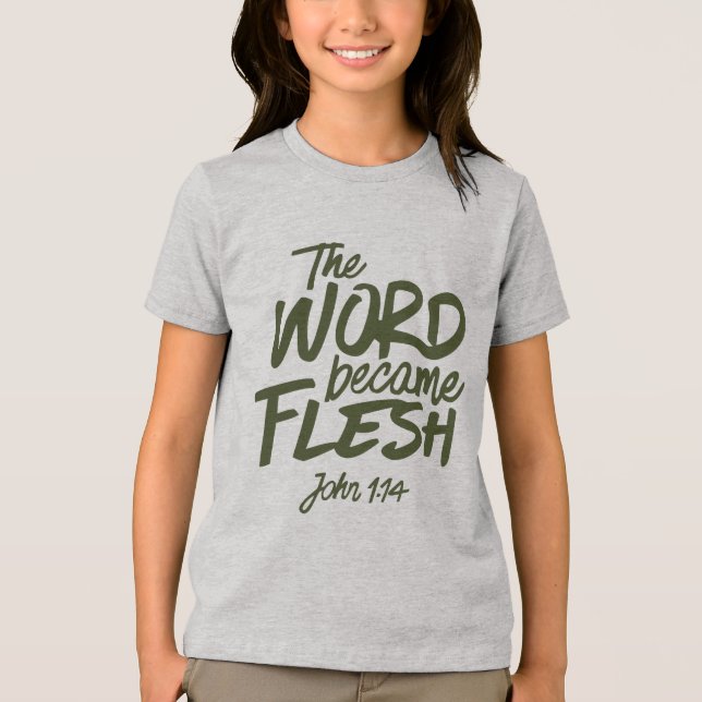 And the Word became Flesh 2 Tri-Blend Shirt (Vorderseite)