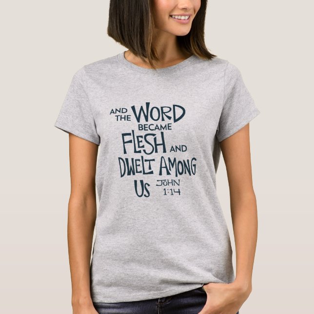 And the Word became Flesh T-Shirt (Vorderseite)