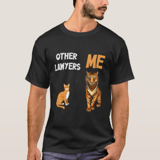 Andere Anwälte Me Tiger Katzenbeste Anwälte T-Shirt