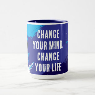Ändere deine Meinung, ändere dein Leben (BLAU) Tasse