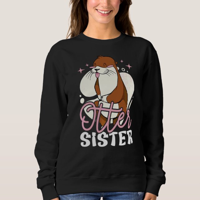 Andere Schwester mit Otter Sweatshirt (Vorderseite)