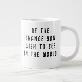 Ändern Sie das Typografie-Zitat Jumbo-Tasse
