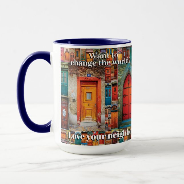 Ändern Sie die Nachbarn der Welt-Liebe, Inspiratio Tasse (Links)