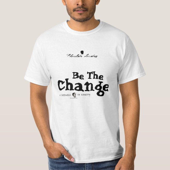 Ändern Sie die Welt T-Shirt (Vorderseite)
