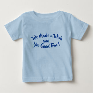 Ändern Sie jeden Text, wir haben einen Wunsch gema Baby T-shirt