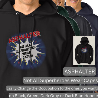 Ändern Sie Text, ASPHALTER, nicht alle Superhelden Hoodie