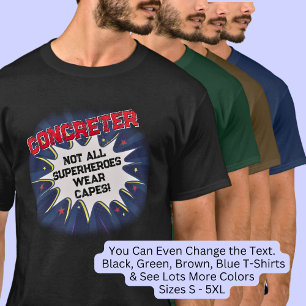 Ändern Sie Text, CONCRETER, nicht alle Superhelden T-Shirt