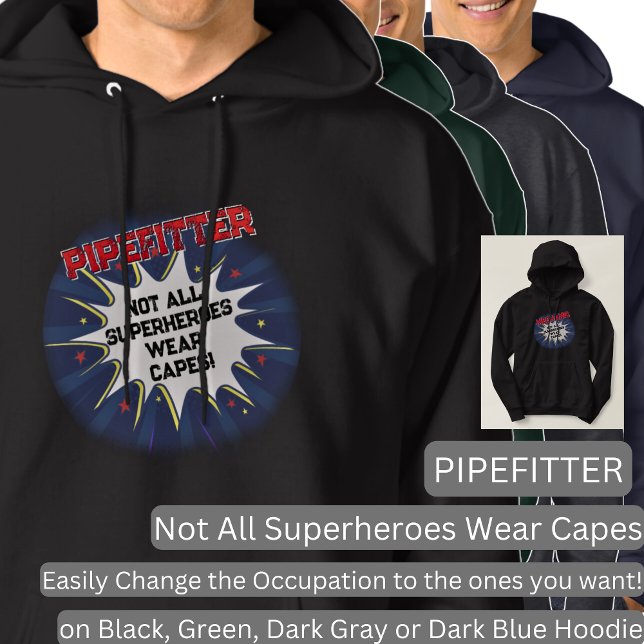 Ändern Sie Text, PIPEFITTER, nicht alle Superhelde Hoodie (Von Creator hochgeladen)