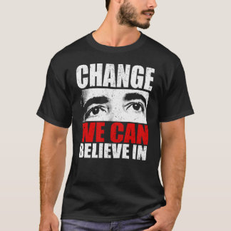 Ändern Sie uns kann an Obama-Shirt glauben T-Shirt