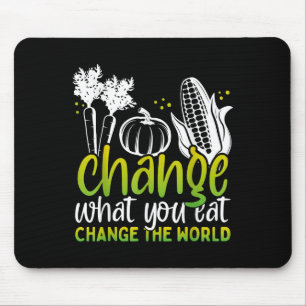 Ändern Sie, was Sie essen Funny World Vegan Awaren Mousepad