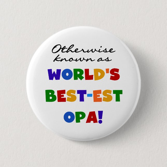 Andernfalls als beste Opa-T - Shirt und -Geschenke Button (Vorderseite)