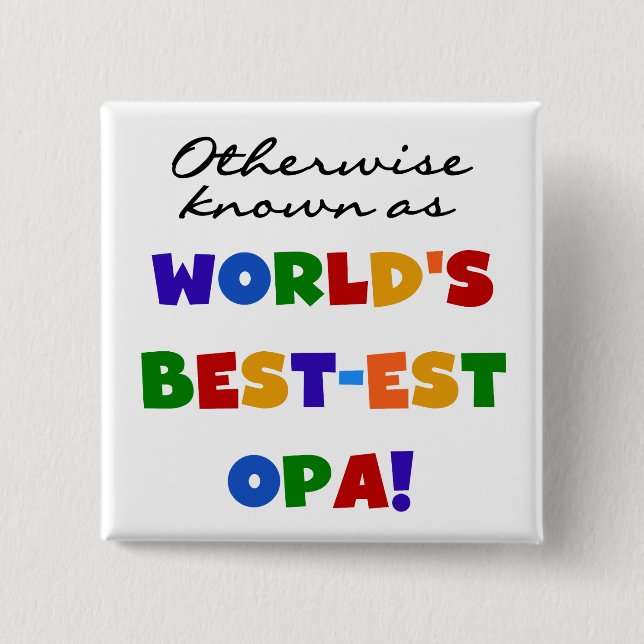 Andernfalls als beste Opa-T - Shirt und -Geschenke Button (Vorderseite)