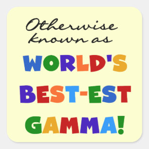Andernfalls als die besten Gamma-Geschenke bezeich Quadratischer Aufkleber