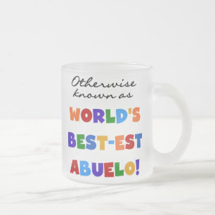 Andernfalls als die besten Geschenke von Abuelo be Mattglastasse
