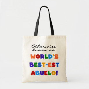 Andernfalls als die besten Geschenke von Abuelo be Tragetasche