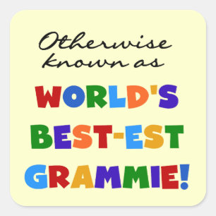 Andernfalls als die besten Grammie-Geschenke bezei Quadratischer Aufkleber