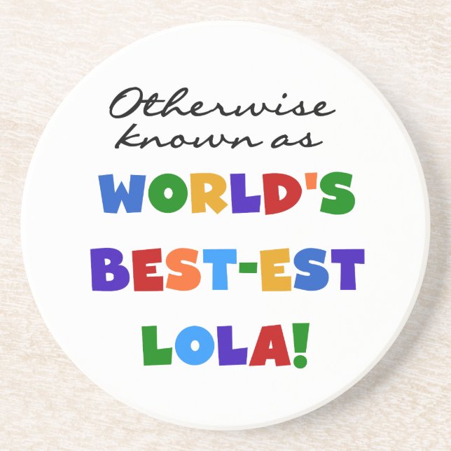 Andernfalls als die besten Lola-Geschenke bezeichn Getränkeuntersetzer (Vorne)