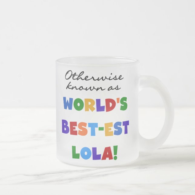 Andernfalls als die besten Lola-Geschenke bezeichn Mattglastasse (Rechts)