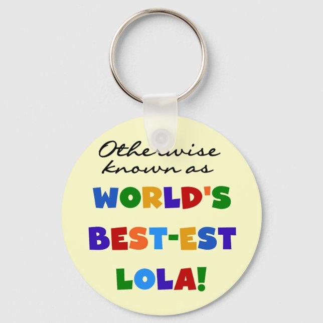 Andernfalls als die besten Lola-Geschenke bezeichn Schlüsselanhänger (Vorderseite)