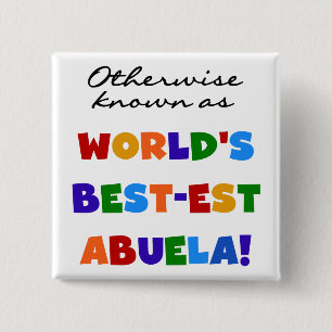 Andernfalls bekannt als Geschenke Gut-est Abuela Button