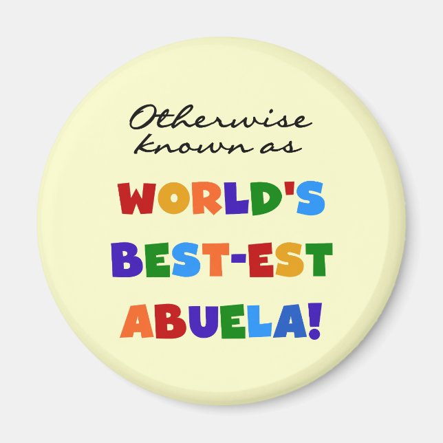 Andernfalls bekannt als Geschenke Gut-est Abuela Magnet (Vorne)