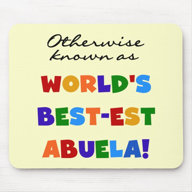 Andernfalls bekannt als Geschenke Gut-est Abuela Mousepad (Vorne)