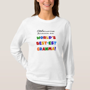 Andernfalls bekannt als Geschenke Gut-est Granma T-Shirt