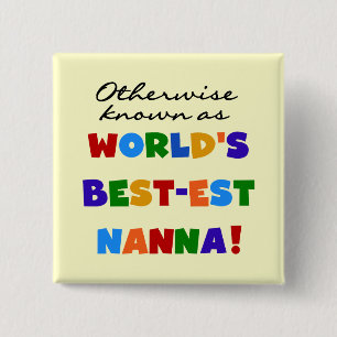 Andernfalls bekannt als Geschenke Gut-est Nanna Button